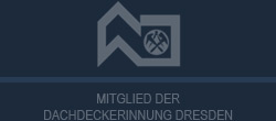 Dachdeckerei Kunath in Dittersdorf – Mitglied der Dachdeckerinnung Dresden